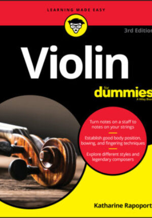 Violin for dummies - book + online video & audio instruction, 3rd edition Ebook